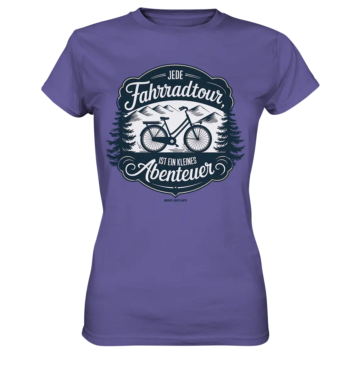 JEDE Fahrradtour IST EIN KLEINES Abenteuer Inspirierendes Outdoor Design - Ladies Premium Shirt Bright Lights Arts