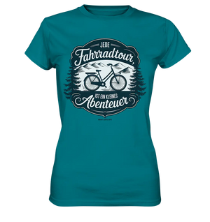 JEDE Fahrradtour IST EIN KLEINES Abenteuer Inspirierendes Outdoor Design - Ladies Premium Shirt Bright Lights Arts