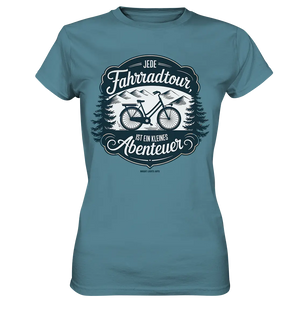 JEDE Fahrradtour IST EIN KLEINES Abenteuer Inspirierendes Outdoor Design - Ladies Premium Shirt Bright Lights Arts