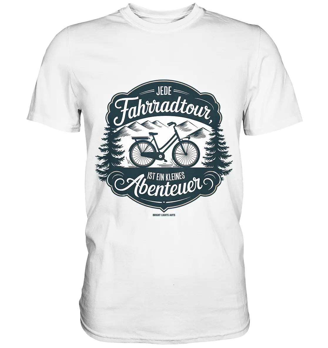 JEDE Fahrradtour IST EIN KLEINES Abenteuer Inspirierendes Outdoor Design - Premium Shirt Bright Lights Arts