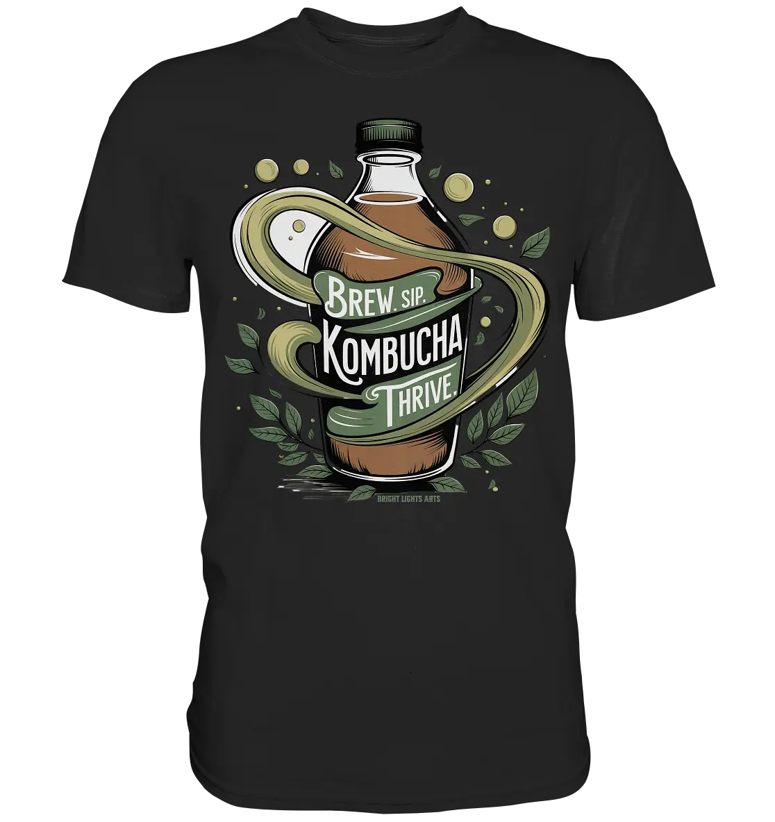 Kombucha Logo – Brew, Sip, Thrive - Premium Shirt Bright Lights Arts