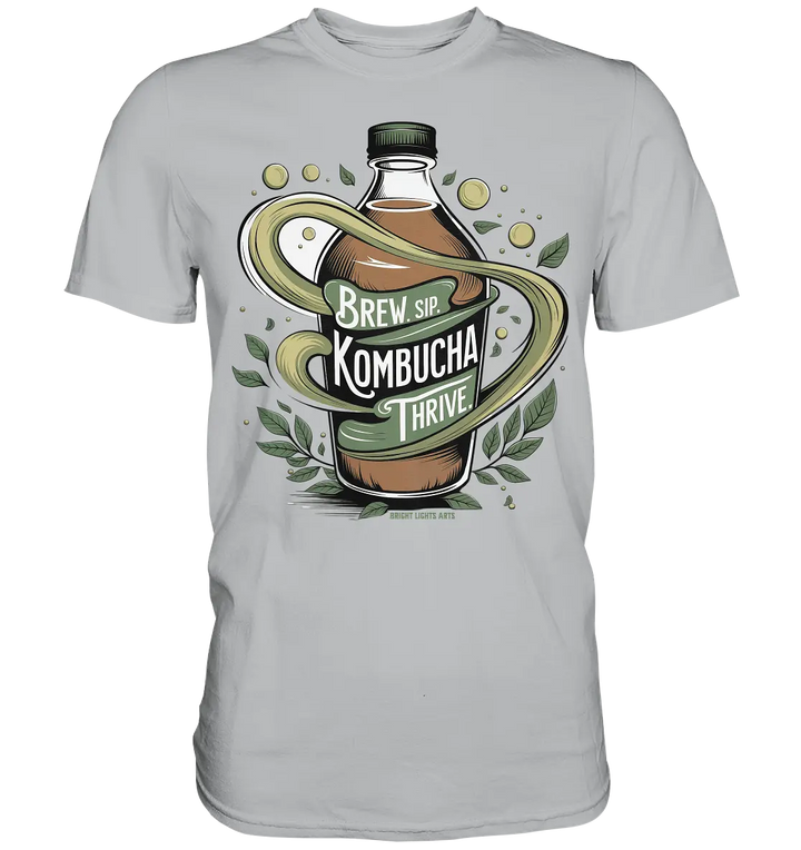 Kombucha Logo – Brew, Sip, Thrive - Premium Shirt Bright Lights Arts