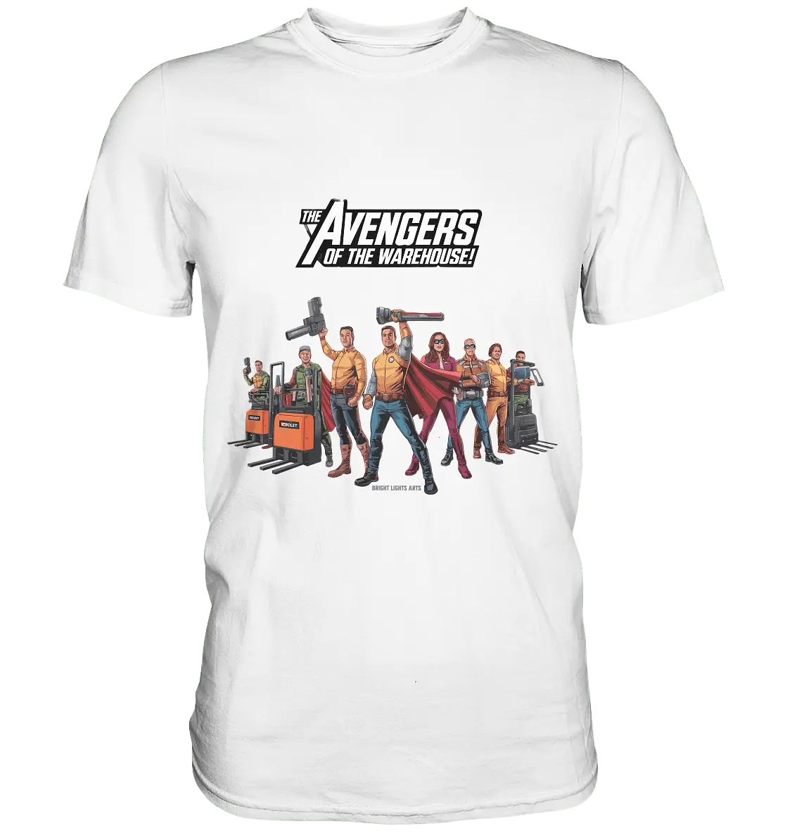 Lagerhelden – Humorvolle und kreative Teamwork Kunst - Premium Shirt - Bright Lights Arts