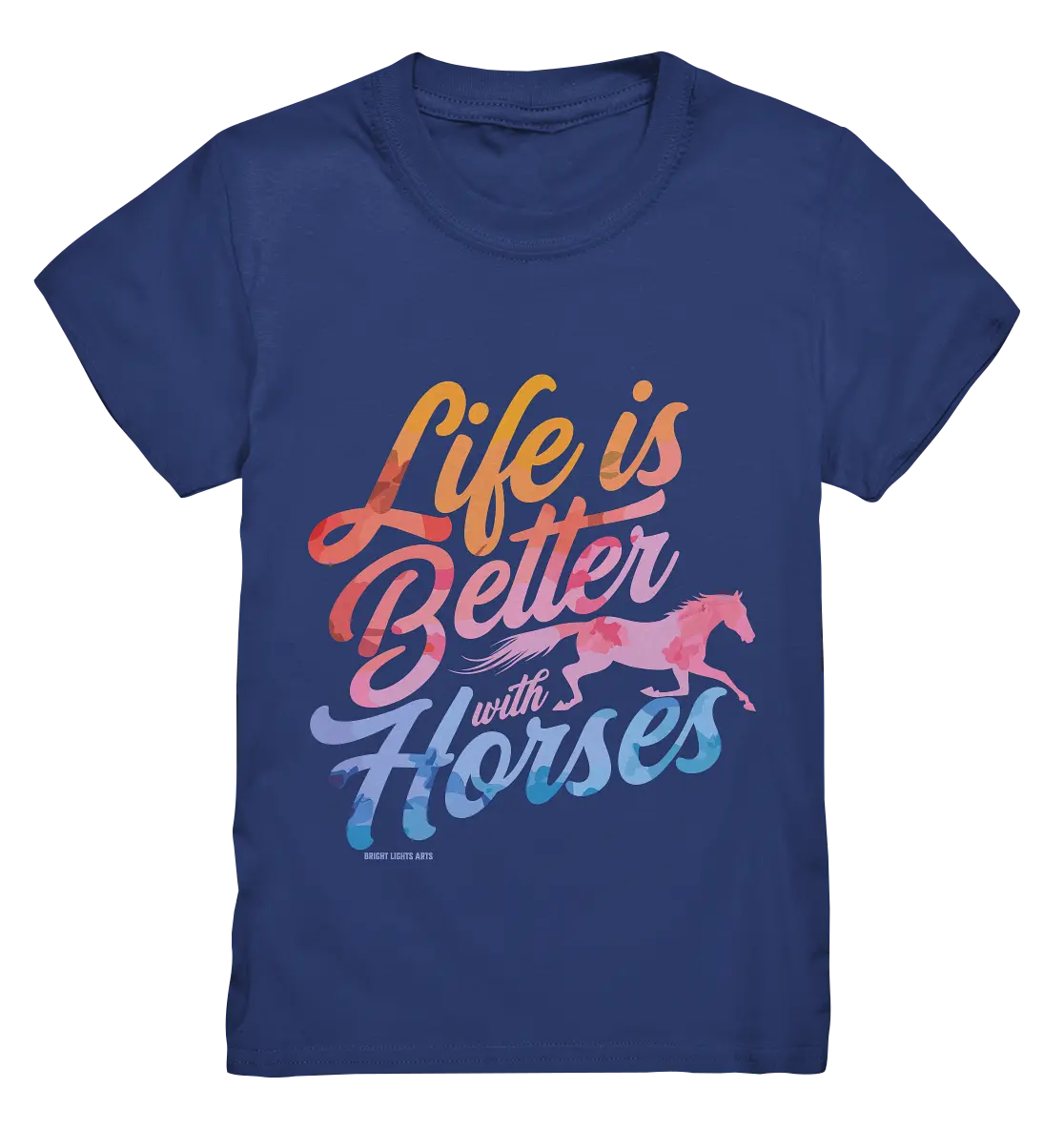 Life is Better with Horses - Pferde & Farben - Kids Premium Shirt Bright Lights Arts