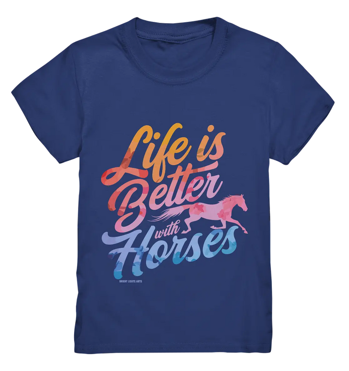 Life is Better with Horses - Pferde & Farben - Kids Premium Shirt Bright Lights Arts