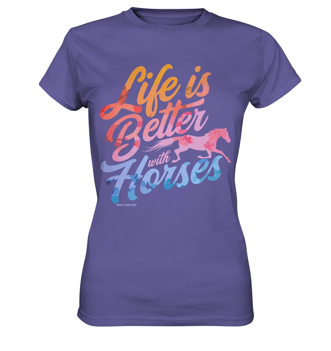 Life is Better with Horses - Pferde & Farben - Ladies Premium Shirt Bright Lights Arts