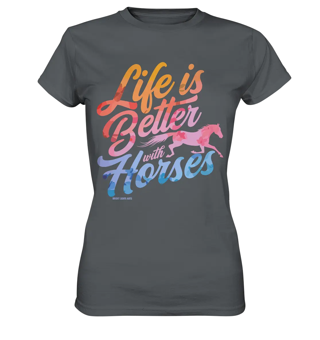 Life is Better with Horses - Pferde & Farben - Ladies Premium Shirt Bright Lights Arts