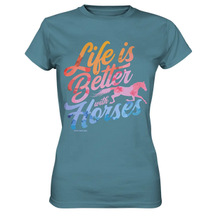 Life is Better with Horses - Pferde & Farben - Ladies Premium Shirt Bright Lights Arts