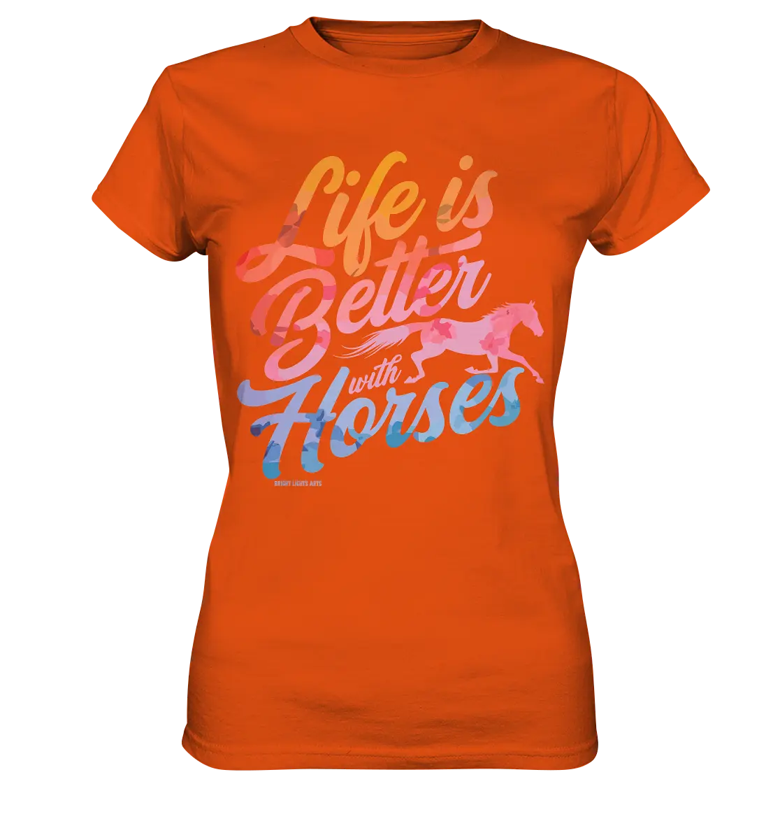 Life is Better with Horses - Pferde & Farben - Ladies Premium Shirt Bright Lights Arts