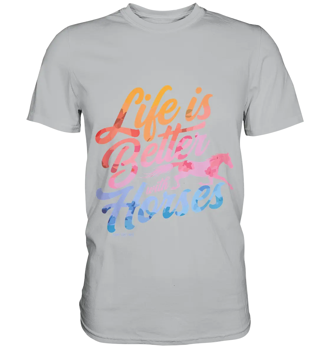 Life is Better with Horses - Pferde & Farben - Premium Shirt Bright Lights Arts
