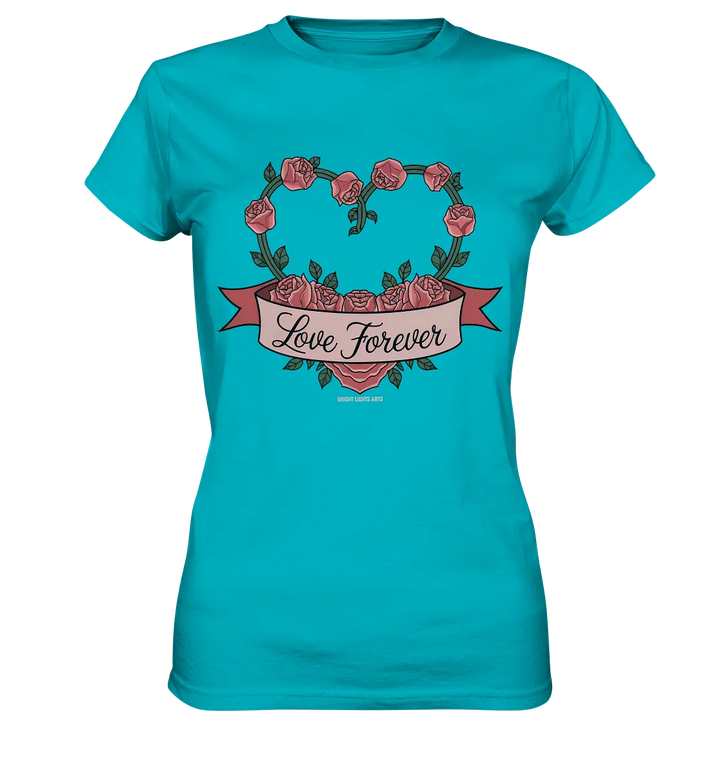Love forever Rosenherz - Ladies Premium Shirt Bright Lights Arts