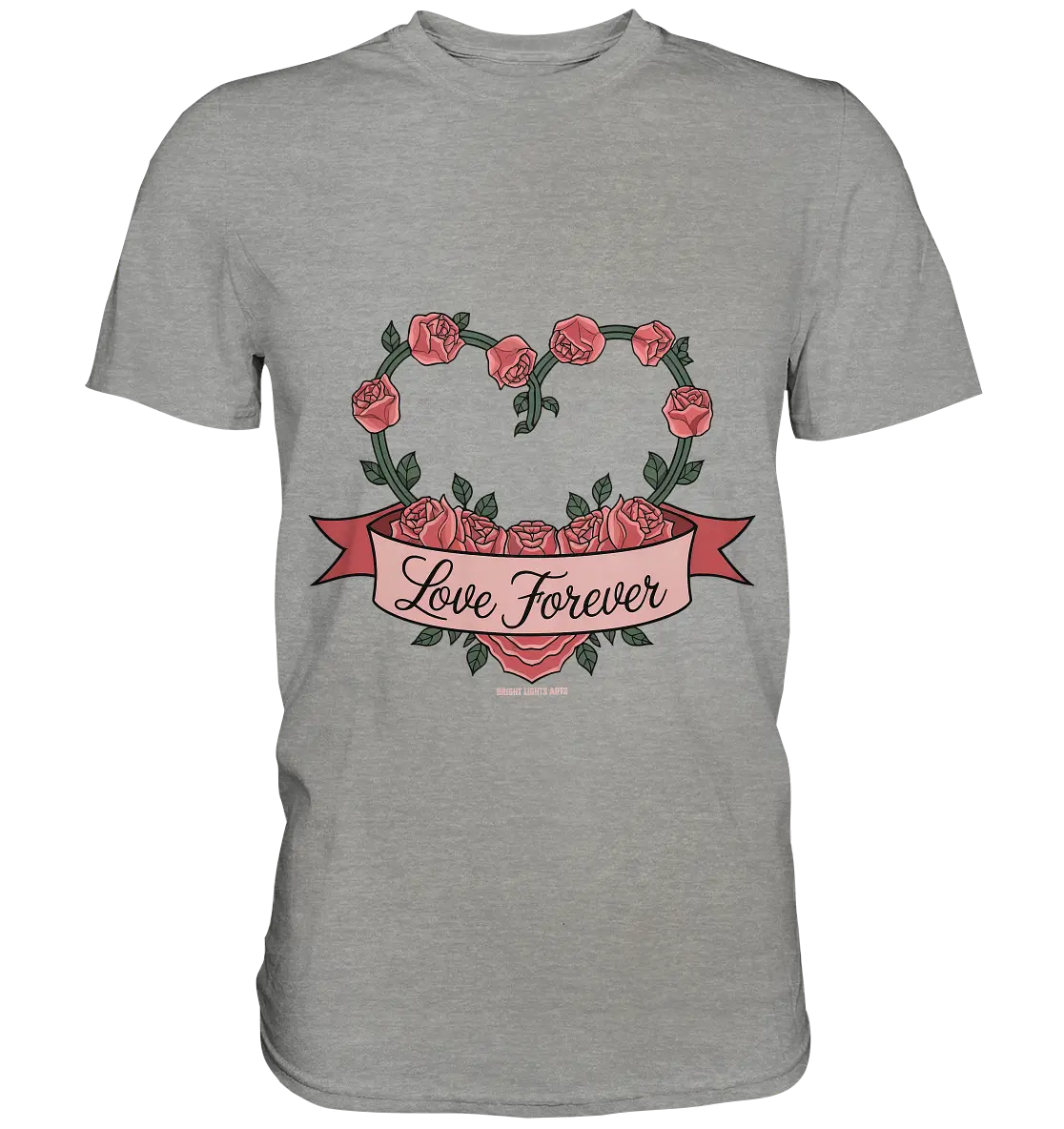 Love forever Rosenherz - Premium Shirt Bright Lights Arts