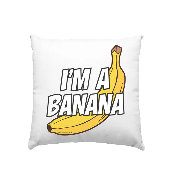 Lustige Banane mit Schriftzug "I´m a banana" - Kissen 40x40cm Bright Lights Arts