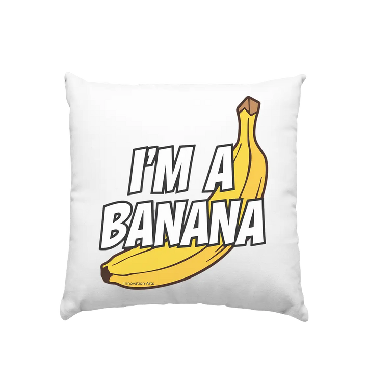 Lustige Banane mit Schriftzug "I´m a banana" - Kissen 40x40cm Bright Lights Arts