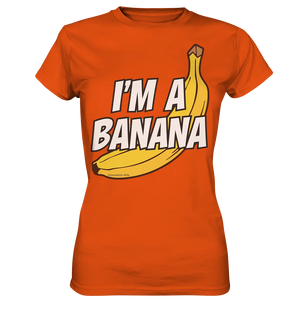 Lustige Banane mit Schriftzug "I´m a banana" - Ladies Premium Shirt Bright Lights Arts