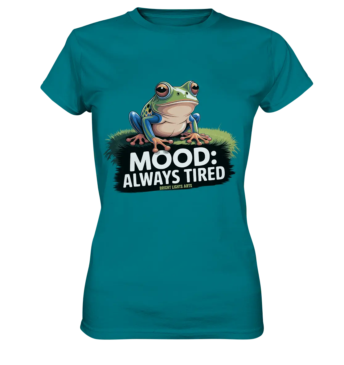 MOOD: ALWAYS TIRED – Charmanter Cartoon - Frosch - Ladies Premium Shirt - Bright Lights Arts