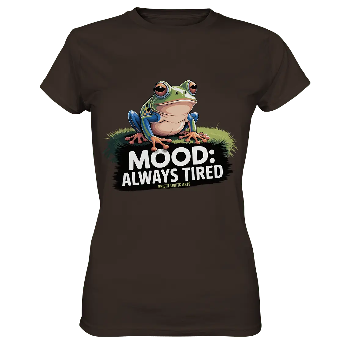 MOOD: ALWAYS TIRED – Charmanter Cartoon - Frosch - Ladies Premium Shirt - Bright Lights Arts