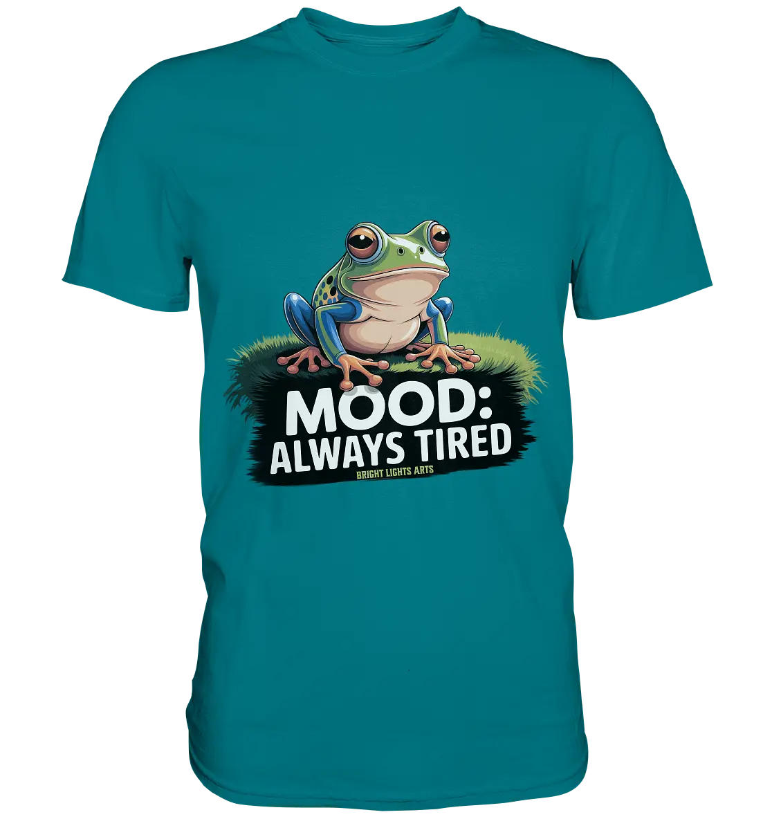 MOOD: ALWAYS TIRED – Charmanter Cartoon - Frosch - Premium Shirt - Bright Lights Arts