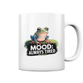 MOOD: ALWAYS TIRED – Charmanter Cartoon - Frosch - Tasse glossy - Bright Lights Arts