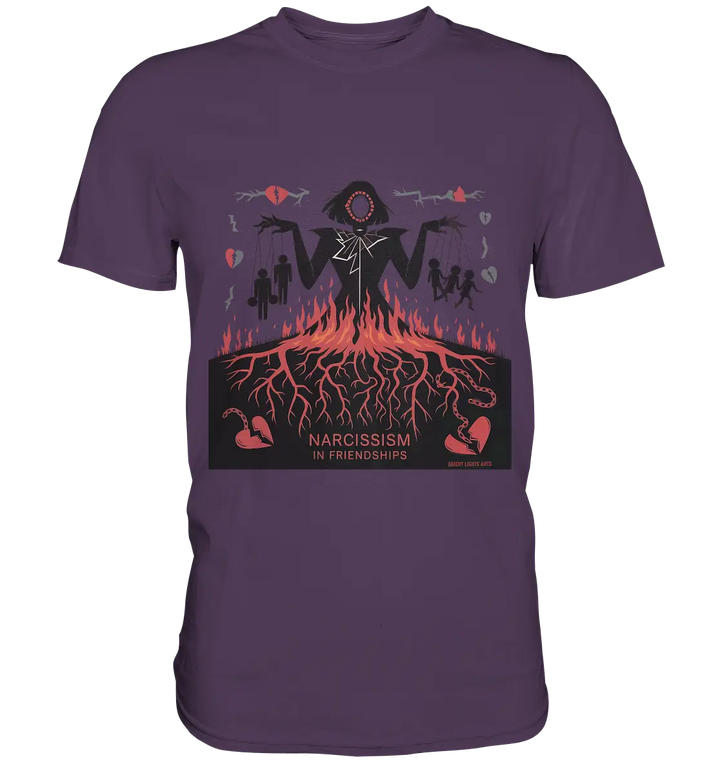 Narcissism in Friendships: Marionetten der Manipulation - Premium Shirt Bright Lights Arts
