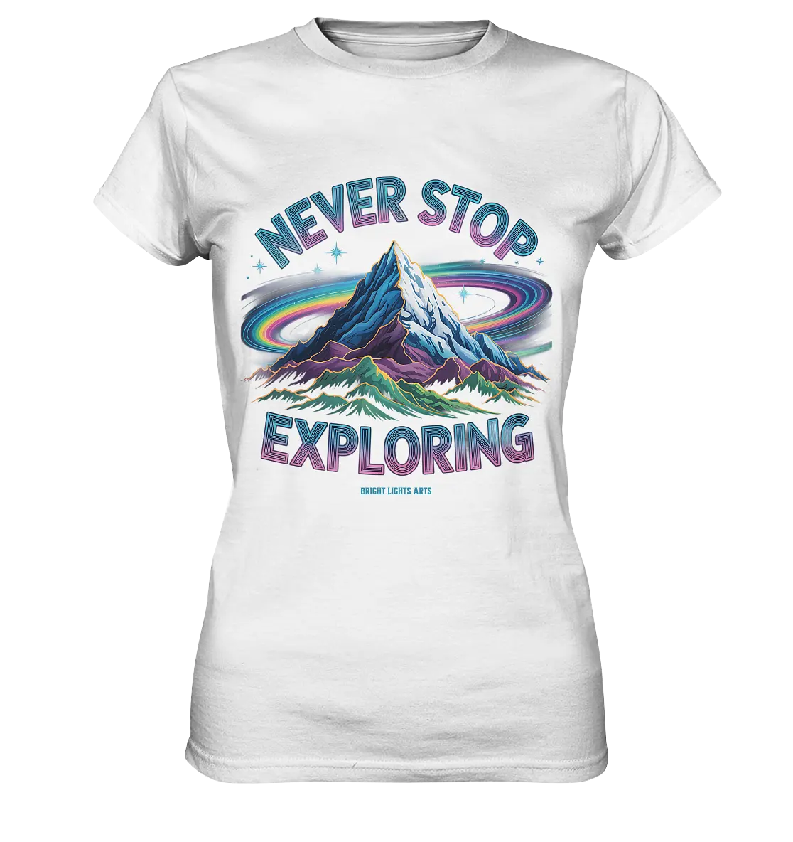 Never Stop Exploring Cosmic Mountain Adventure - Ladies Premium Shirt Bright Lights Arts