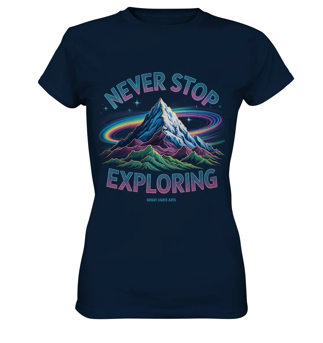 Never Stop Exploring Cosmic Mountain Adventure - Ladies Premium Shirt Bright Lights Arts