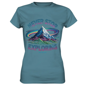 Never Stop Exploring Cosmic Mountain Adventure - Ladies Premium Shirt Bright Lights Arts