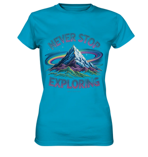 Never Stop Exploring Cosmic Mountain Adventure - Ladies Premium Shirt Bright Lights Arts