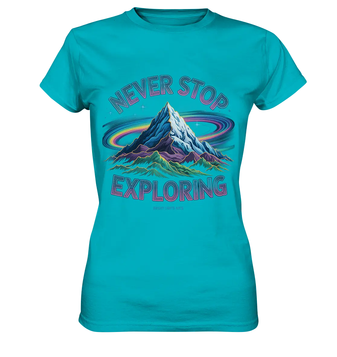 Never Stop Exploring Cosmic Mountain Adventure - Ladies Premium Shirt Bright Lights Arts