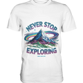 Never Stop Exploring Cosmic Mountain Adventure - Premium Shirt Bright Lights Arts