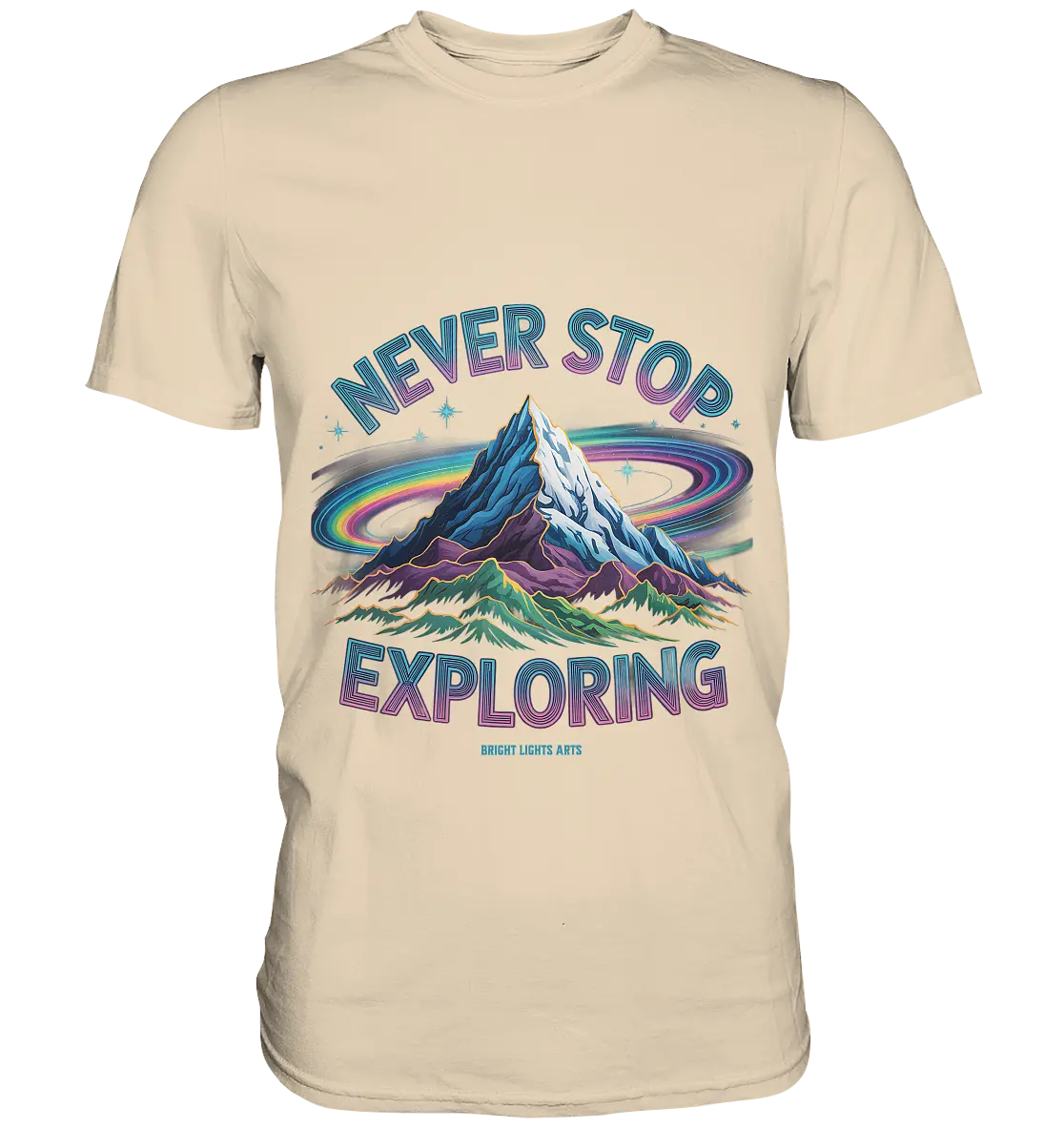 Never Stop Exploring Cosmic Mountain Adventure - Premium Shirt Bright Lights Arts