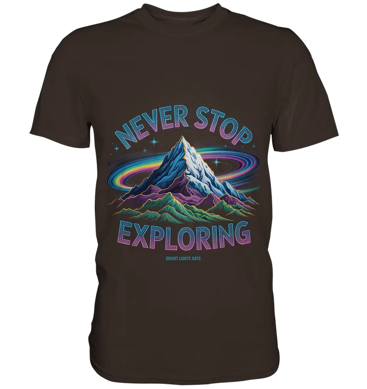 Never Stop Exploring Cosmic Mountain Adventure - Premium Shirt Bright Lights Arts