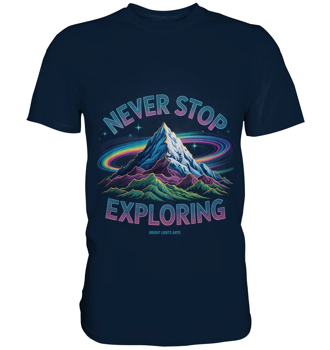 Never Stop Exploring Cosmic Mountain Adventure - Premium Shirt Bright Lights Arts