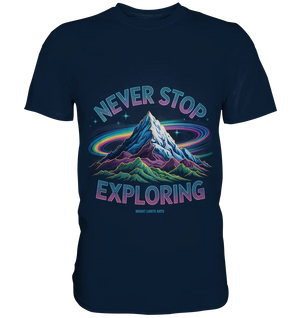 Never Stop Exploring Cosmic Mountain Adventure - Premium Shirt Bright Lights Arts