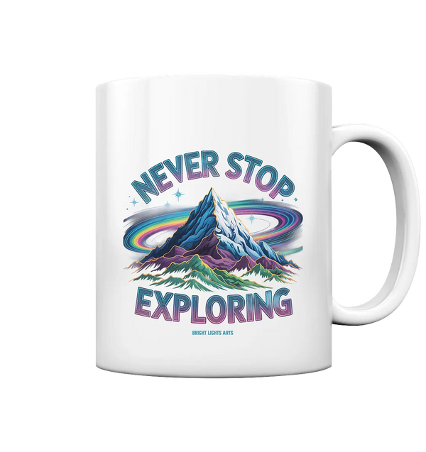 Never Stop Exploring Cosmic Mountain Adventure - Tasse glossy Bright Lights Arts