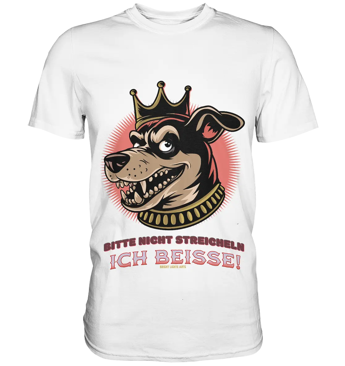 Nicht Streicheln - Ich Beiße! - Premium Shirt Bright Lights Arts