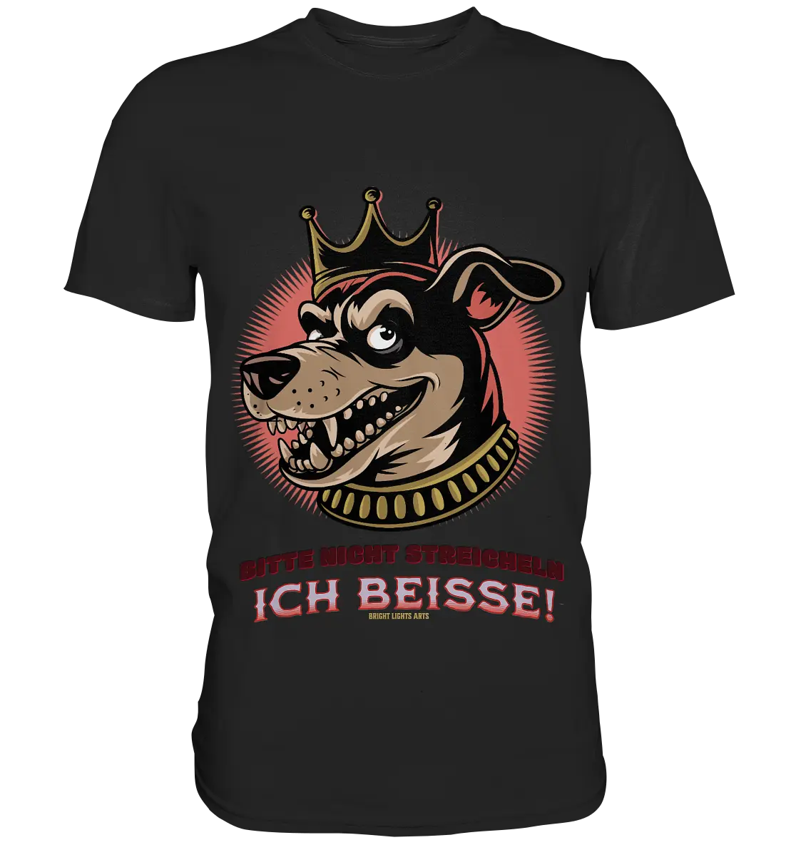 Nicht Streicheln - Ich Beiße! - Premium Shirt Bright Lights Arts