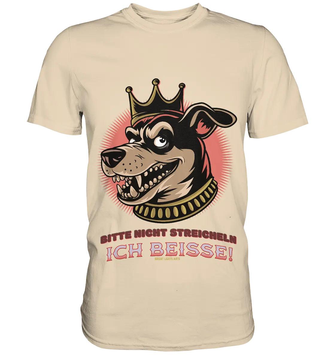 Nicht Streicheln - Ich Beiße! - Premium Shirt Bright Lights Arts