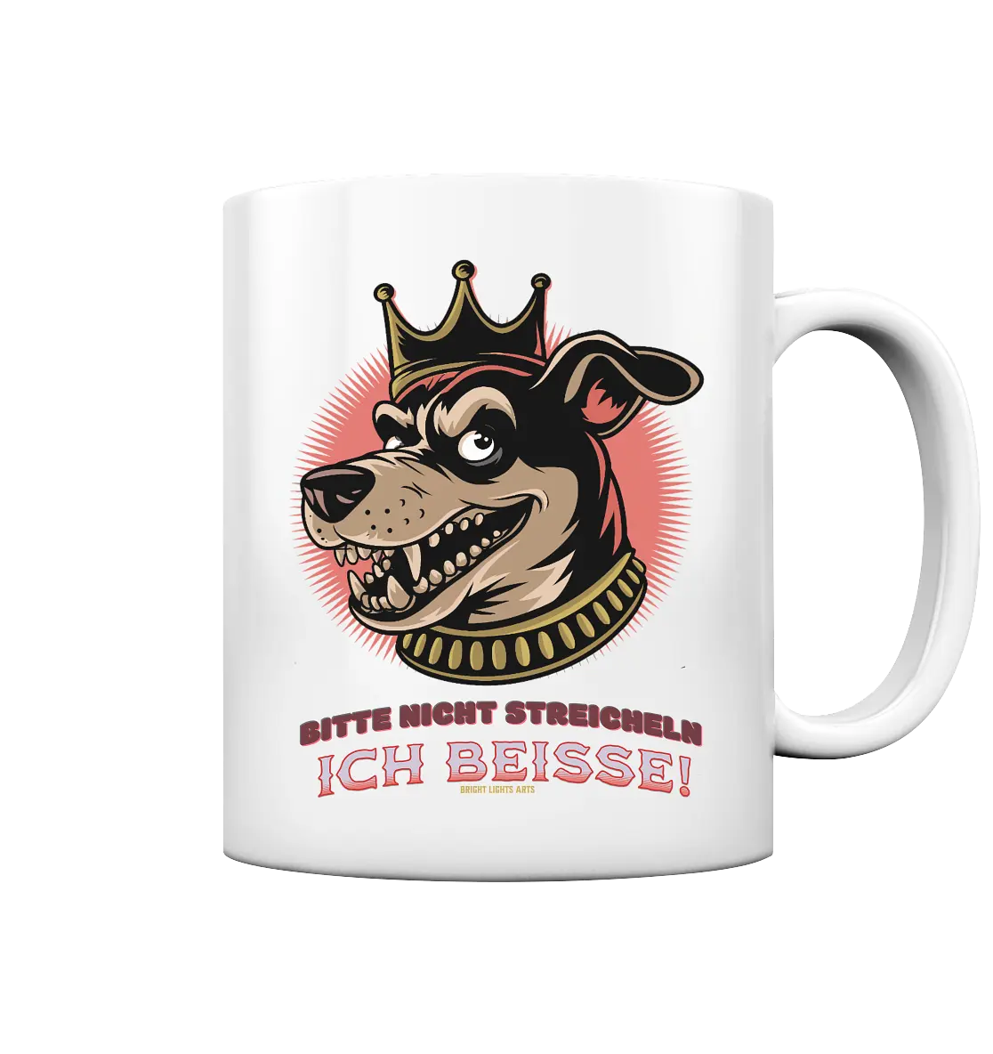 Nicht Streicheln - Ich Beiße! - Tasse glossy Bright Lights Arts