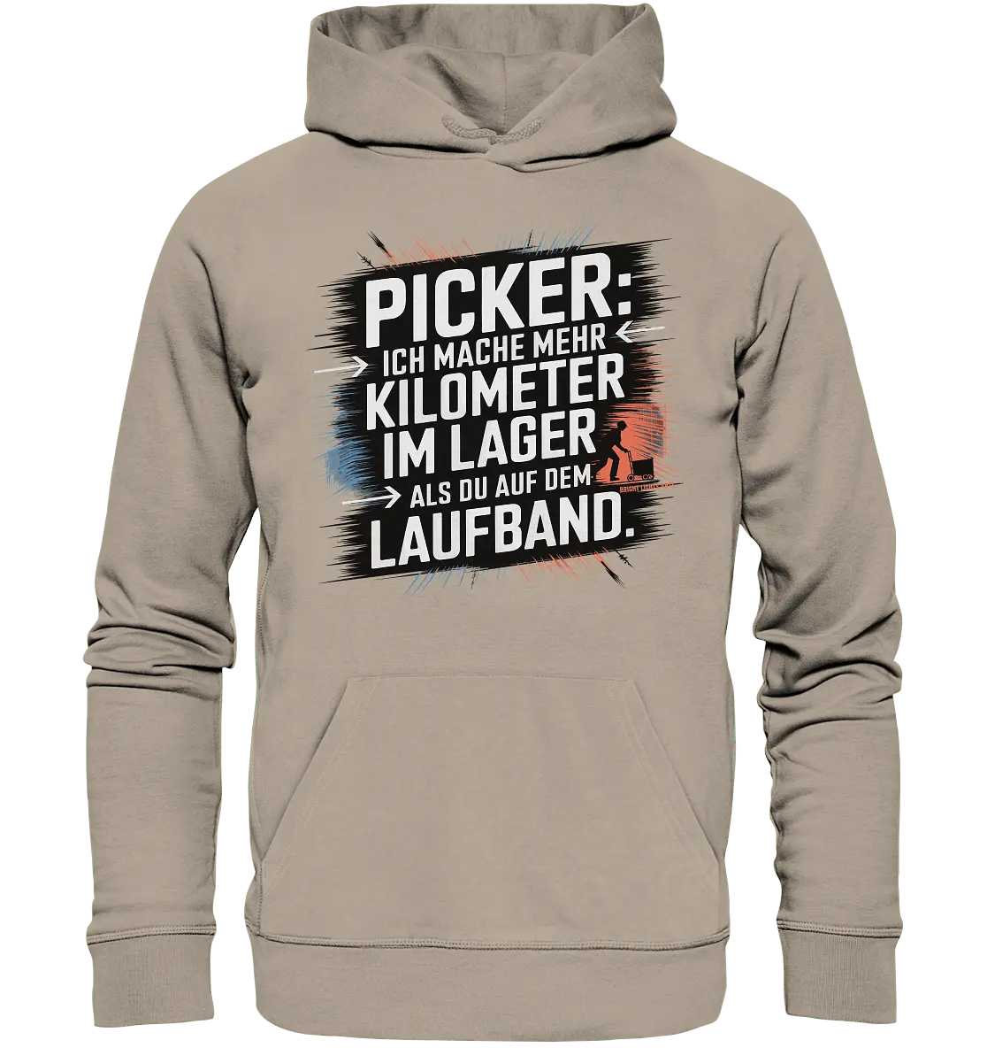 Picker – Kilometerjagd im Lager, neu definiert - Organic Hoodie - Bright Lights Arts