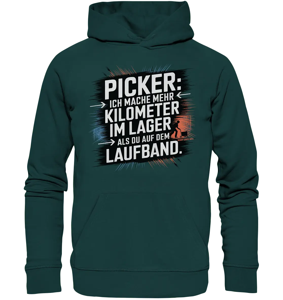 Picker – Kilometerjagd im Lager, neu definiert - Organic Hoodie - Bright Lights Arts