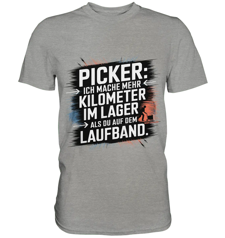 Picker – Kilometerjagd im Lager, neu definiert - Premium Shirt - Bright Lights Arts