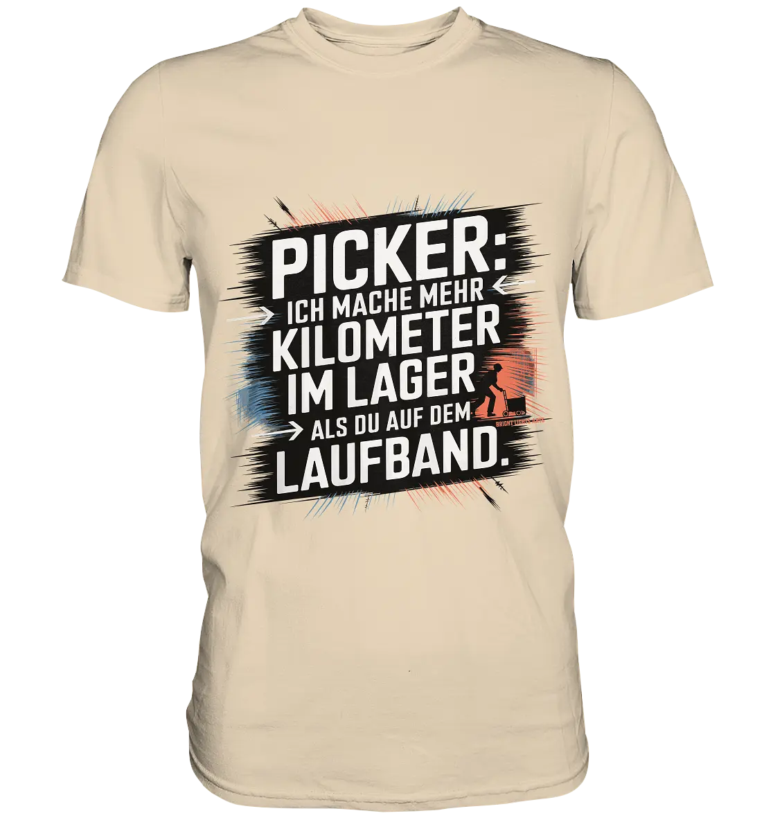 Picker – Kilometerjagd im Lager, neu definiert - Premium Shirt Bright Lights Arts