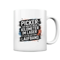 Picker – Kilometerjagd im Lager, neu definiert - Tasse glossy - Bright Lights Arts