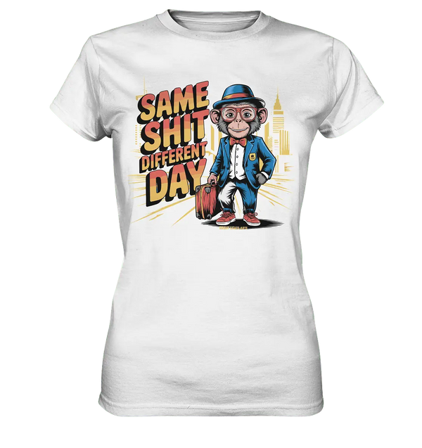 SAME SHIT DIFFERENT DAY – Humorvolles Design mit Affen im Anzug - Ladies Premium Shirt - Bright Lights Arts