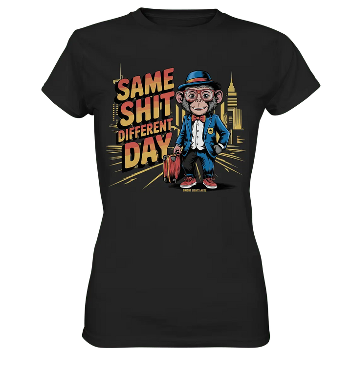 SAME SHIT DIFFERENT DAY – Humorvolles Design mit Affen im Anzug - Ladies Premium Shirt - Bright Lights Arts