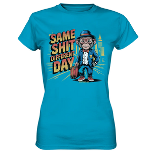 SAME SHIT DIFFERENT DAY – Humorvolles Design mit Affen im Anzug - Ladies Premium Shirt - Bright Lights Arts