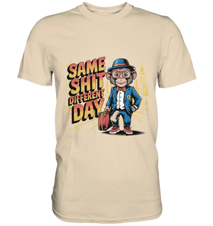 SAME SHIT DIFFERENT DAY – Humorvolles Design mit Affen im Anzug - Premium Shirt - Bright Lights Arts