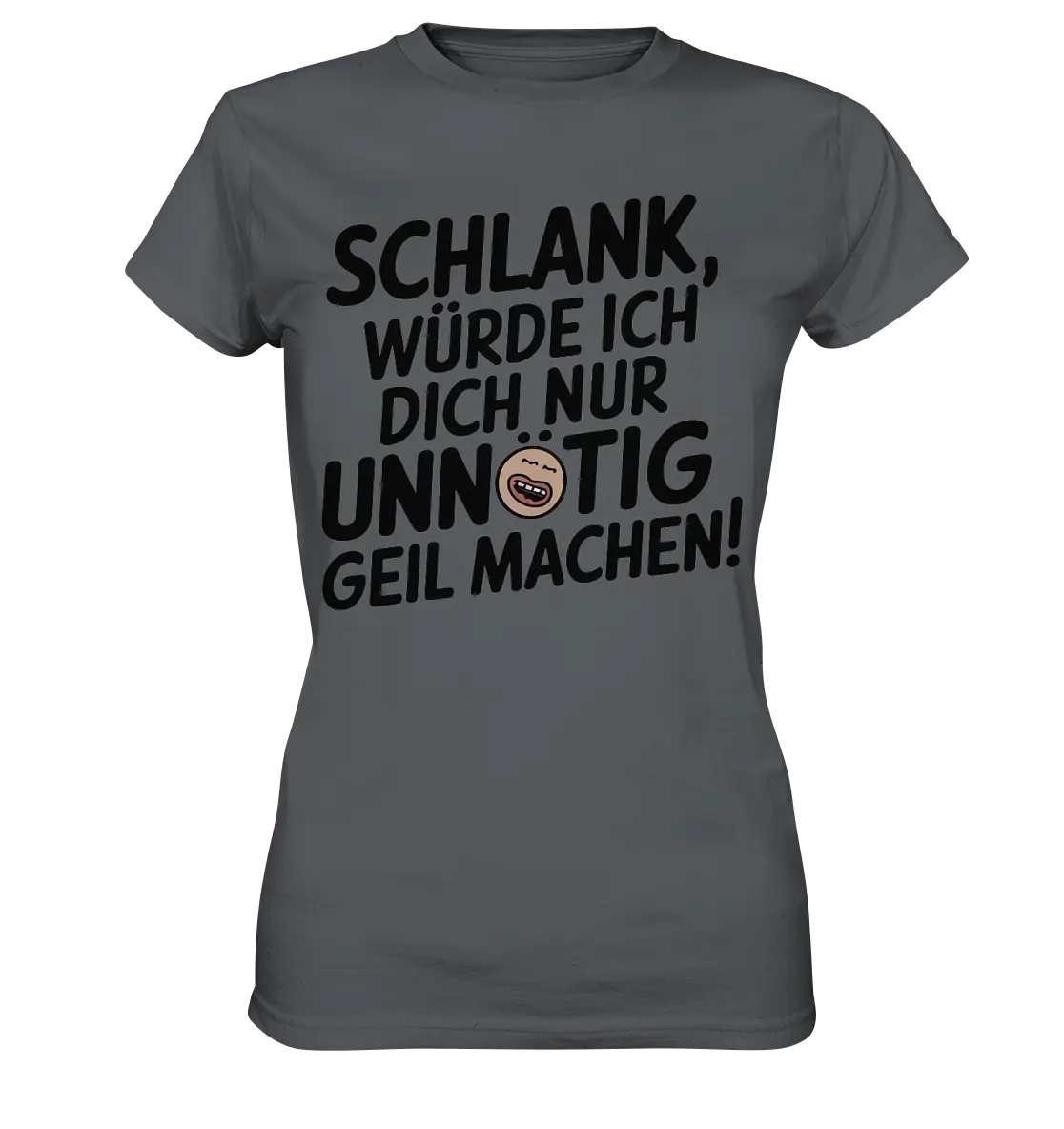 Schlank würde ich dich nur unnötig geil machen - Ladies Premium Shirt Bright Lights Arts