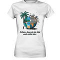 Schön, dass du da bist und nicht hier - Natur vs. Stadt - Ladies Premium Shirt Bright Lights Arts